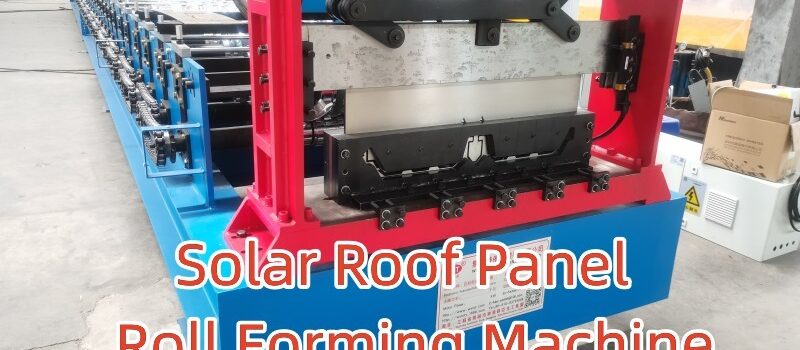 solar roof panel roll forming machine